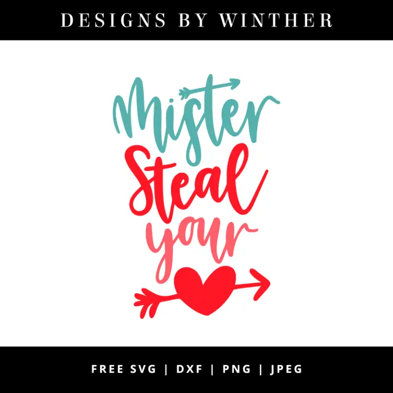 Free Mister Steal your Heart SVG DXF PNG & JPEG